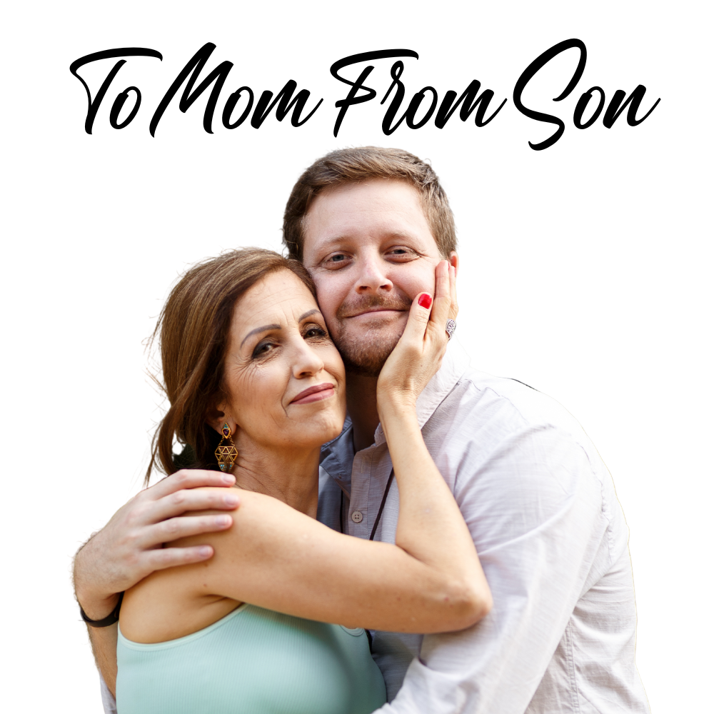 To Mom From Son
