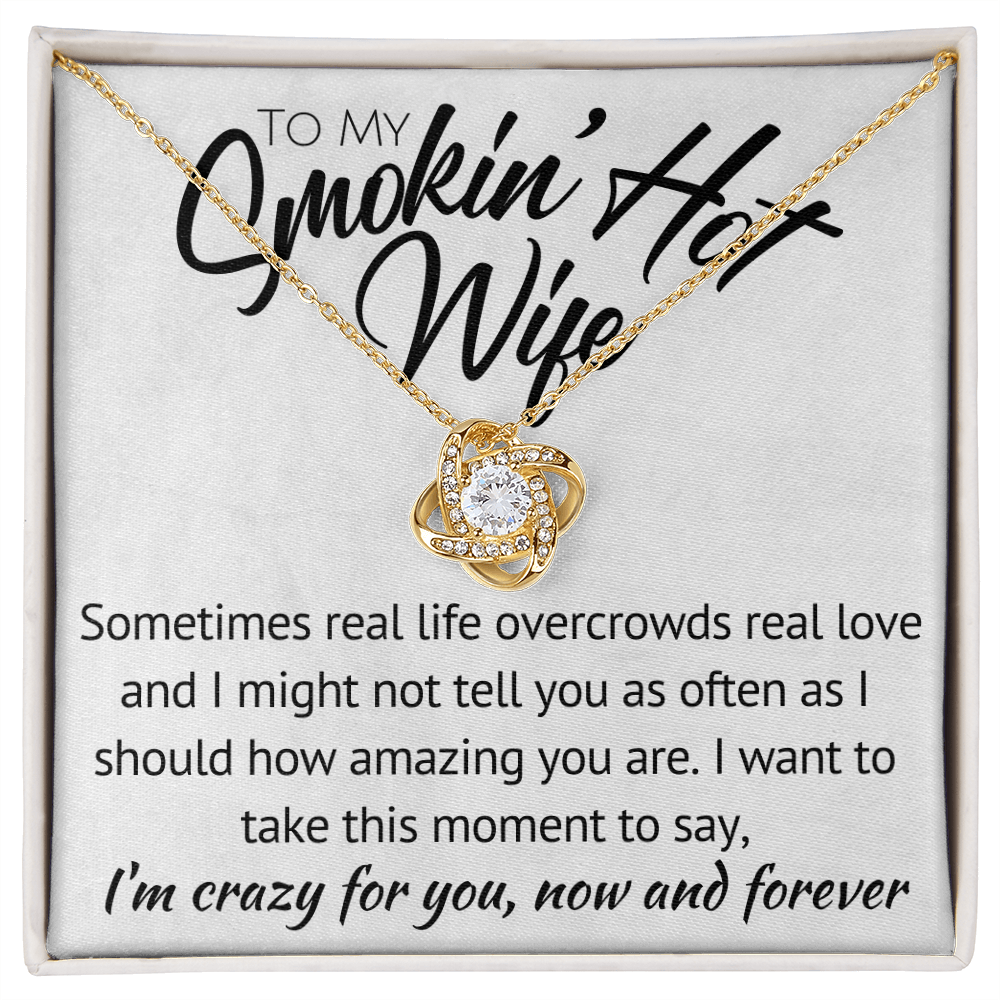 To My Smokin' Hot Wife Necklace - Real Life Overcrowds Real Love