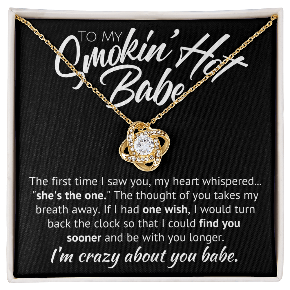 To My Smokin' Hot Babe Necklace - If I Had One Wish - B&W
