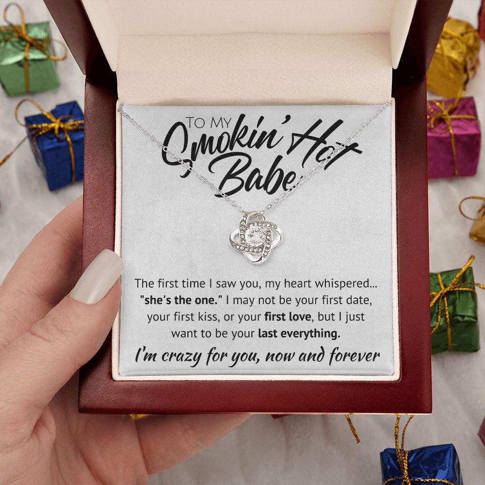 To My Smokin' Hot Babe Necklace - Your Last Everything