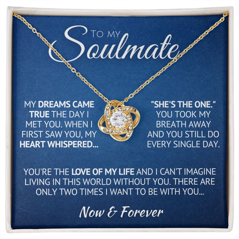 To My Soulmate Necklace - My Dreams Came True