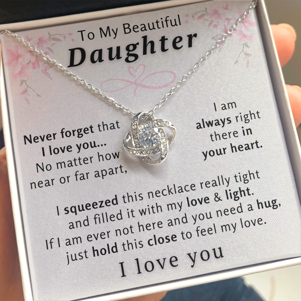 To My Beautiful Daughter Necklace - Always Right There In Your Heart