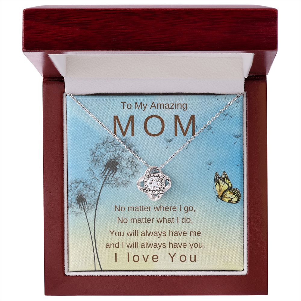 To My Amazing Mom No Matter Where I go Necklace