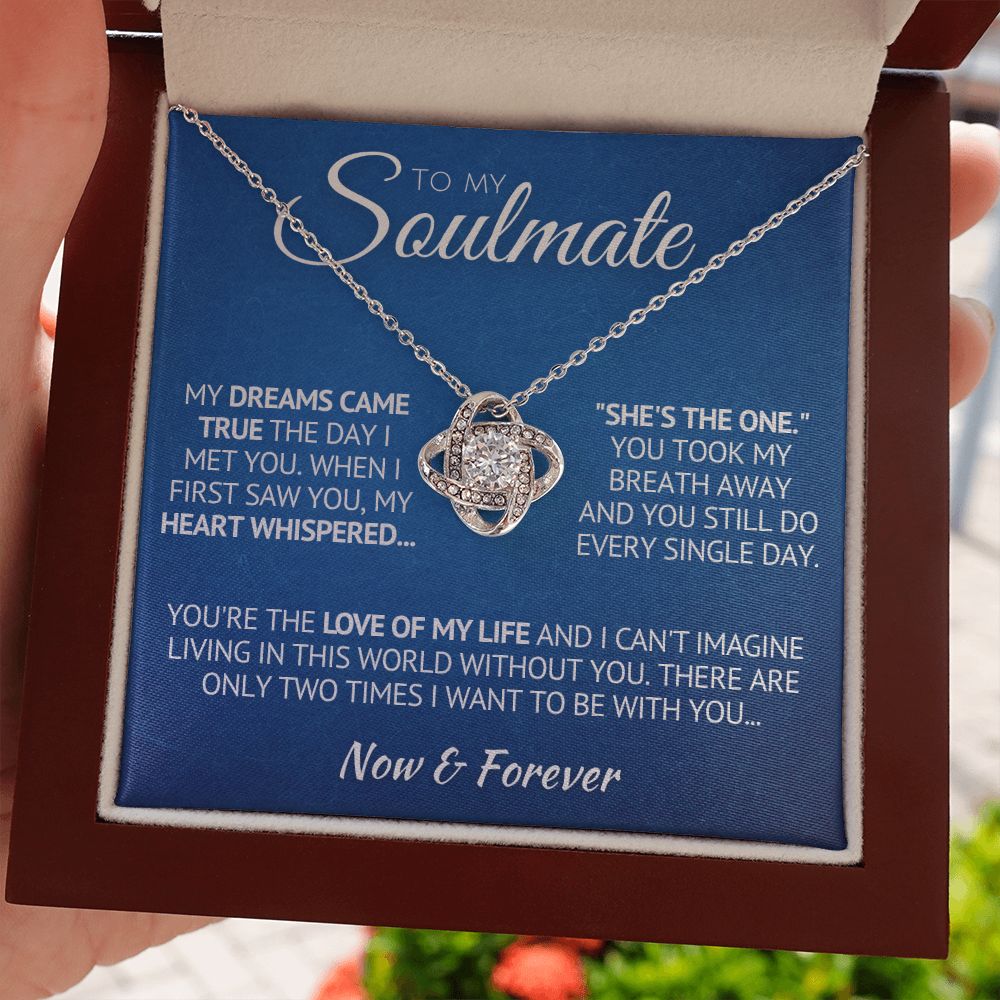To My Soulmate Necklace - My Dreams Came True