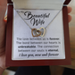 To My Beautiful Wife Necklace - The Love Between Us Is Forever