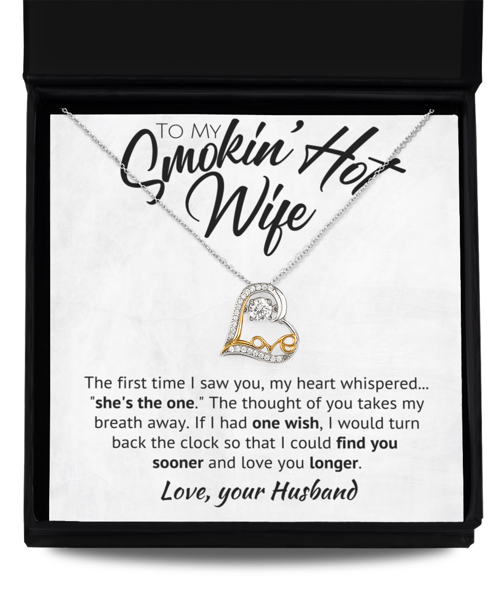 To My Smokin' Hot Wife Necklace - If I Had One Wish